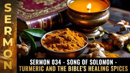 Mike Adams Sermon #034 - Song of Solomon - Turmeric and the Bible's healing spices