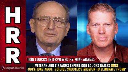 Veteran and firearms expert Don Loucks raises HUGE QUESTIONS about suicide shooter's mission to eliminate Trump