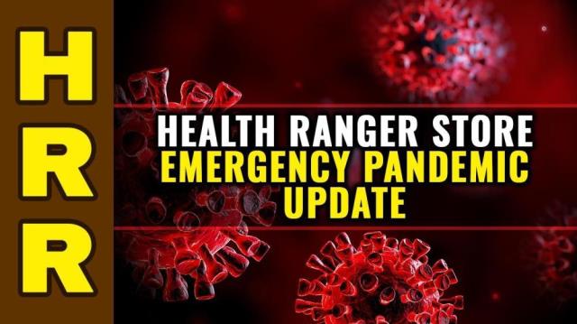 Health Ranger Store Emergency Pandemic UPDATE