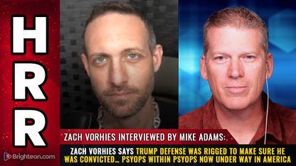 Zach Vorhies says Trump DEFENSE was rigged to make sure he was convicted… psyops within psyops now under way in America