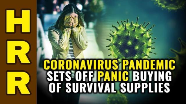 Coronavirus Pandemic Sets Off PANIC BUYING of Survival Supplies