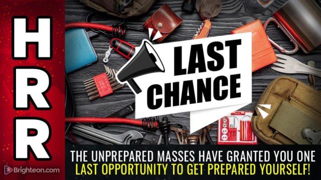 The UNPREPARED masses have granted you one last opportunity to GET PREPARED yourself!