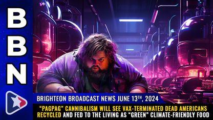 "Pagpag" cannibalism will see vax-terminated dead Americans recycled and fed to the living as "green" climate-friendly food