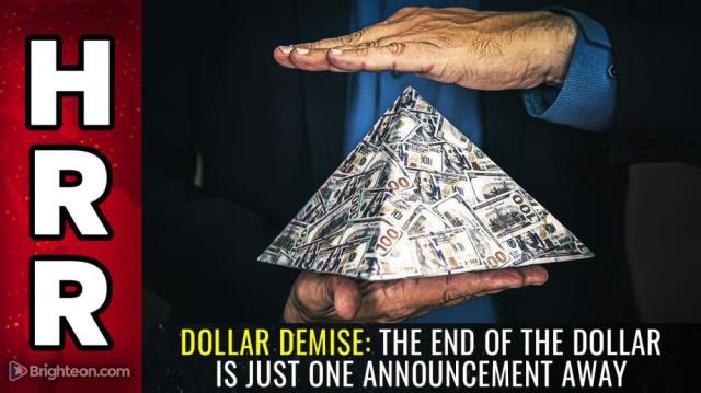 DOLLAR DEMISE: The end of the dollar is just one announcement away