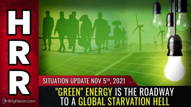 "Green" energy is the roadway to a global STARVATION HELL