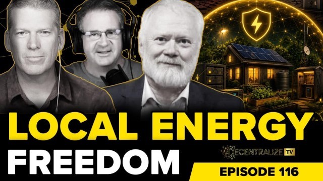 Dr. Chris Martenson on the Looming Global Energy Crisis and the Path to Local Energy Self-Sufficiency