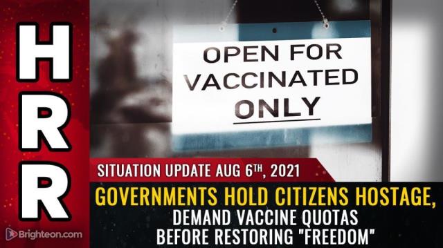 Governments hold citizens HOSTAGE, demand vaccine QUOTAS before restoring "freedom"