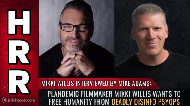 Plandemic filmmaker Mikki Willis wants to free humanity from deadly disinfo PSYOPS