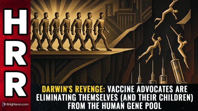 DARWIN'S REVENGE: Vaccine advocates are eliminating themselves (and their children) from the human gene pool