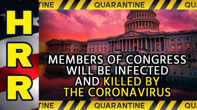 Members of CONGRESS will be infected and KILLED by the coronavirus