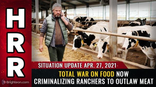 Total WAR on FOOD now criminalizing ranchers to outlaw MEAT