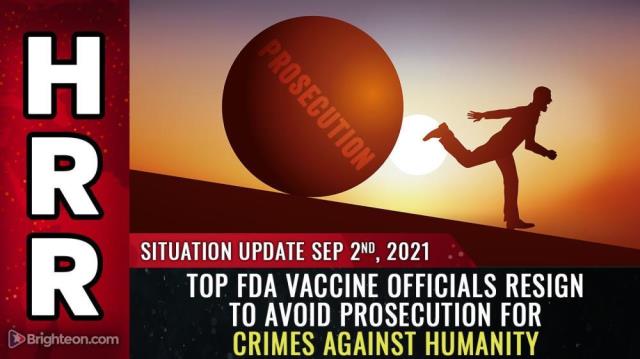 Top FDA vaccine officials RESIGN to avoid prosecution for crimes against humanity