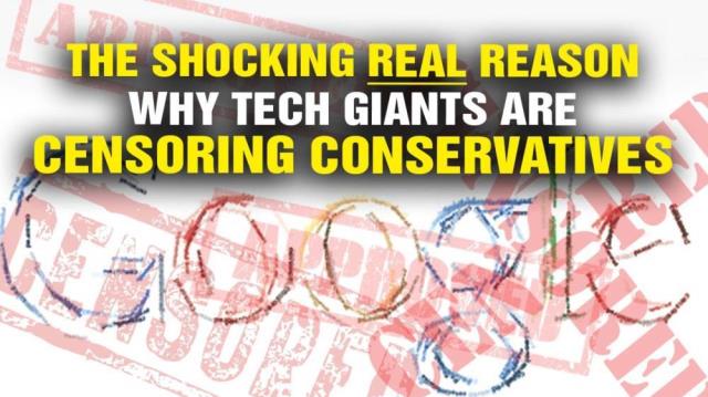 The shocking REAL reason why tech giants are censoring conservatives