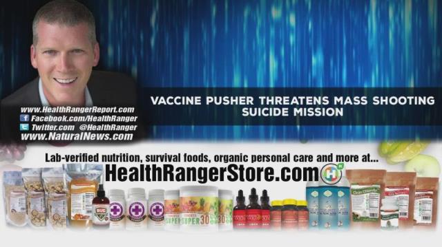 Vaccine pusher threatens MASS SHOOTING suicide mission