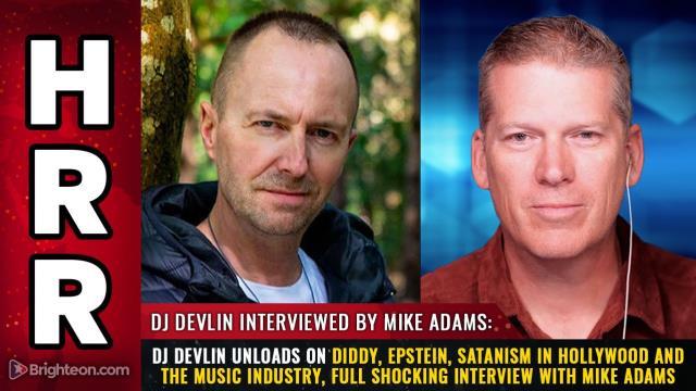 DJ Devlin unloads on Diddy, Epstein, satanism in Hollywood and the music industry, full shocking interview with Mike Adams