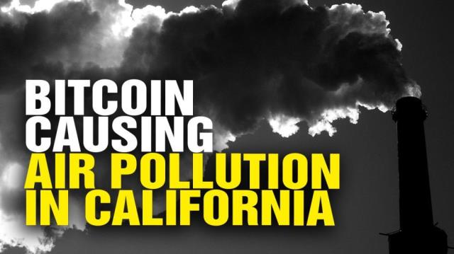 Bitcoin is POLLUTING the air in California cities