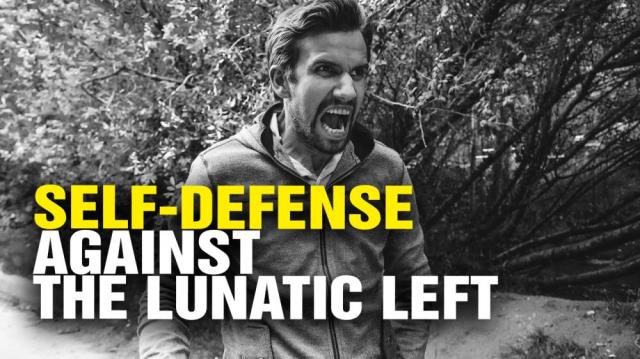 Self-Defense Against the Lunatic Left