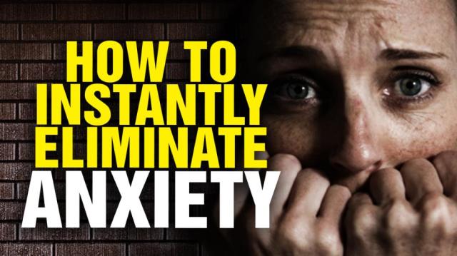 How to instantly ELIMINATE ANXIETY - Powerful!