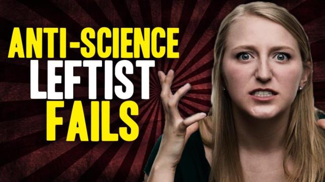 Top five anti-science FAILS of the progressive Left