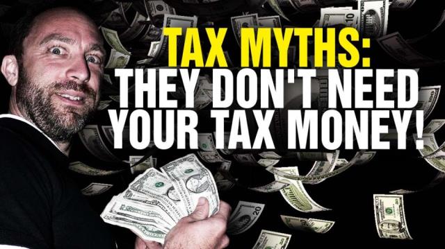 Why the govt. doesn't need your tax money!