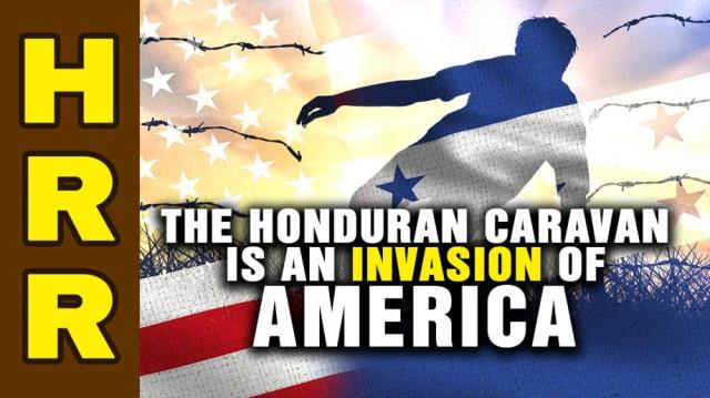 The Honduran caravan is an INVASION of America