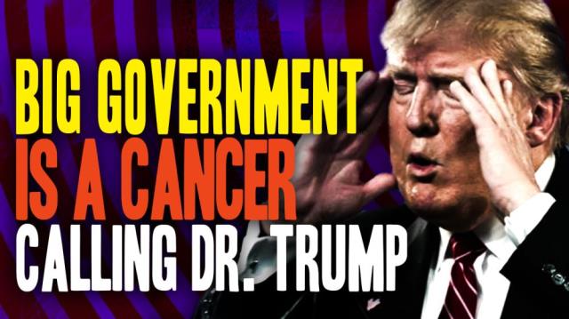 The Bureaucracy Opposing Trump is Like a CANCER TUMOR!