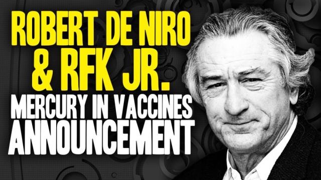 Robert De Niro, RFK Jr. to announce something BIG about vaccines and mercury