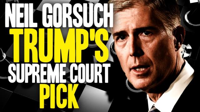 Neil Gorsuch is Trump's Supreme Court pick: Here's why he's awesome