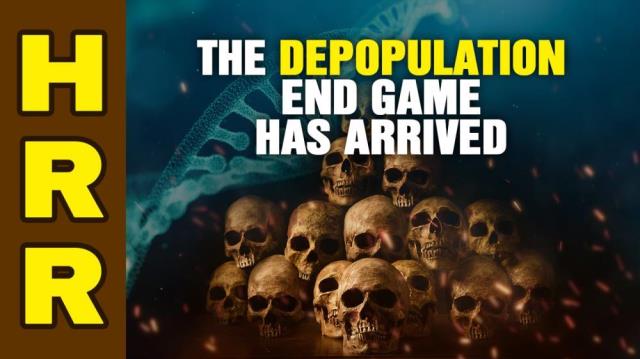 The depopulation END GAME has arrived