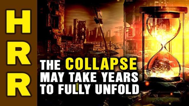 The collapse may take YEARS to fully unfold