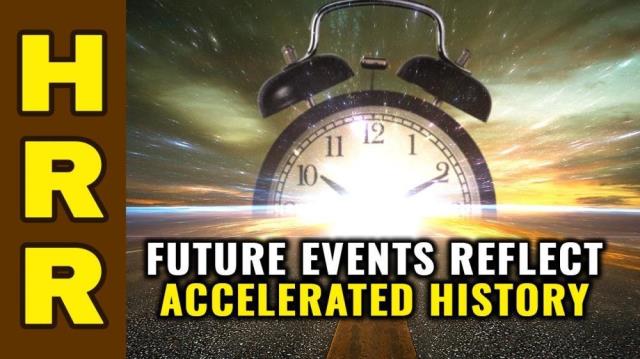 Future events reflect ACCELERATED HISTORY