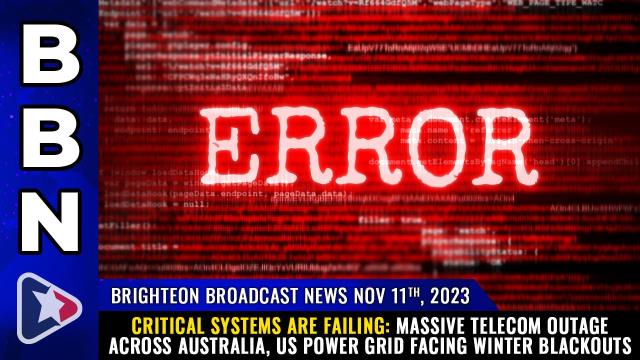 CRITICAL SYSTEMS ARE FAILING: Massive telecom outage across Australia, US power grid facing winter BLACKOUTS