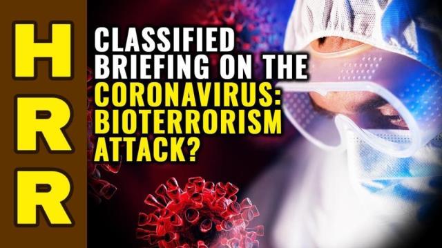 CLASSIFIED briefing on the coronavirus: Bioterrorism attack?