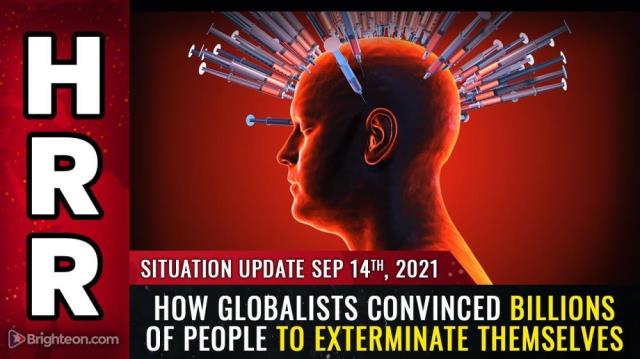 How globalists convinced BILLIONS of people to exterminate themselves