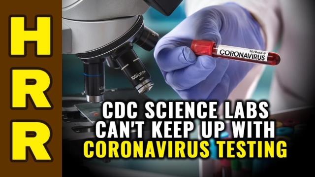 CDC Science Labs Can't Keep Up with CORONAVIRUS Testing