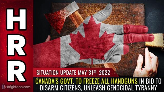 Canada's govt. to FREEZE all handguns in bid to DISARM citizens, unleash genocidal TYRANNY