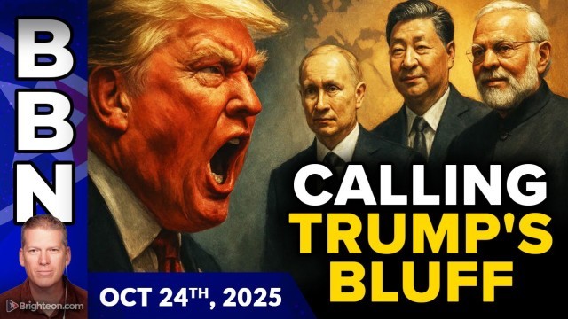 The whole world is CALLING TRUMP’S BLUFF