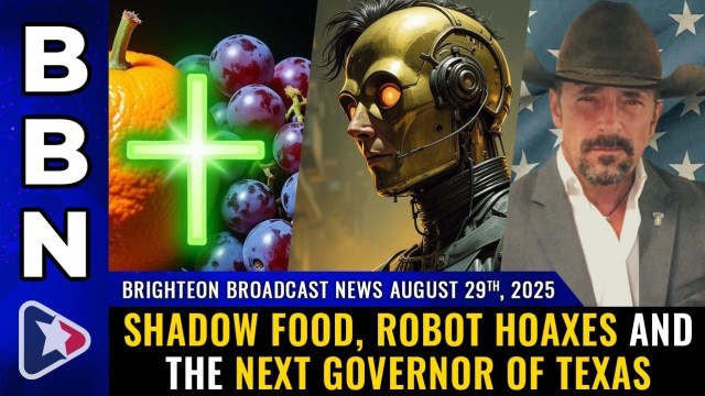 Shadow food, robot HOAXES and the next governor of Texas