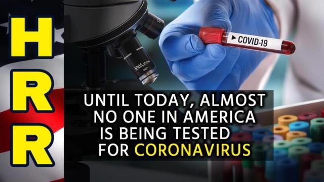 Until today, almost NO ONE in America is being tested for CORONAVIRUS