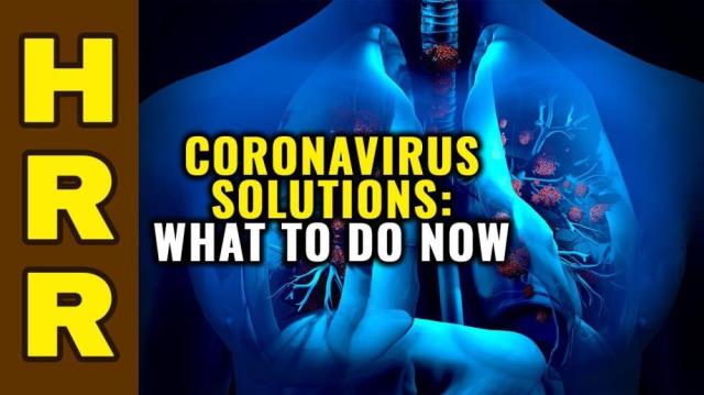 Coronavirus SOLUTIONS: What to do NOW