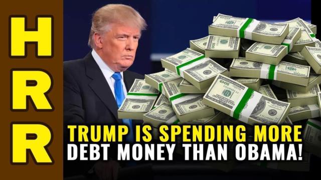 DEBT WARNING: Trump is spending more debt money than Obama!