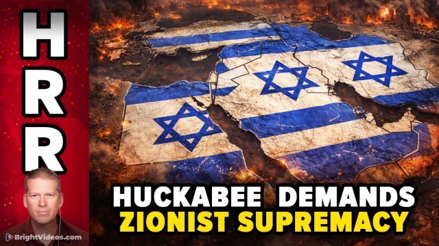 Ambassador Huckabee Claims Zionists Have Divine Right to Conquer the Entire Middle East