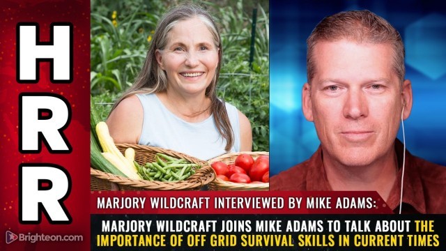 Marjory Wildcraft joins Mike Adams to talk about The Importance of Off Grid Survival Skills in Current Times