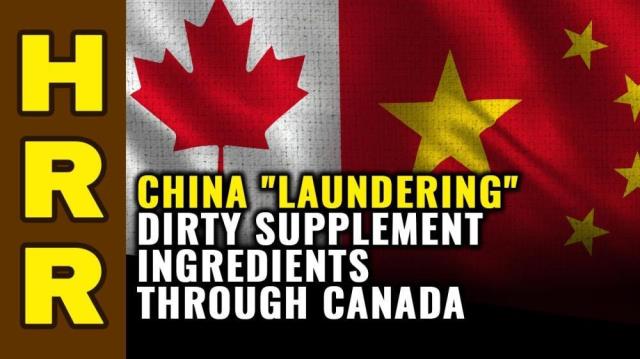 China "laundering" DIRTY supplement ingredients through Canada