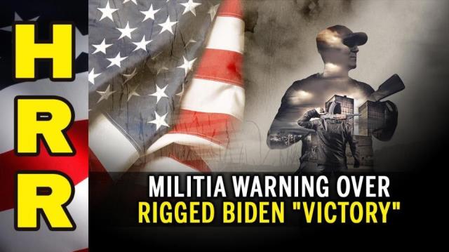 Militia WARNING over RIGGED Biden "victory"