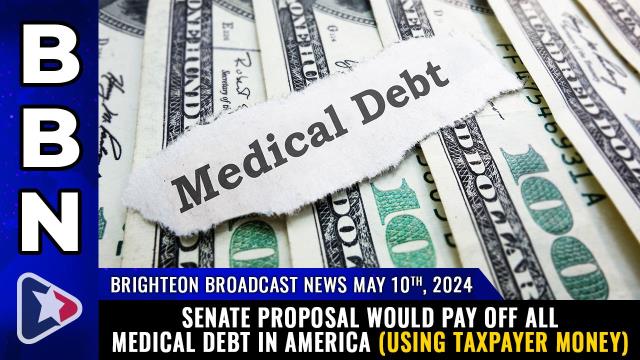 Senate proposal would PAY OFF all medical debt in America (using taxpayer money)