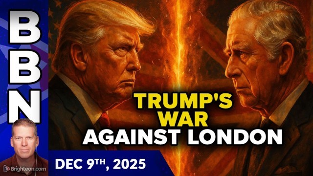 Trump waging WAR against London for America's sovereign independence