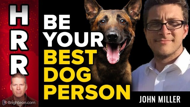John Miller: Understanding Dogs, Training with Purpose, and Being Your Best DOG PERSON