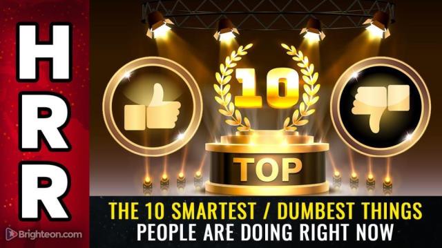 The 10 SMARTEST / DUMBEST things people are doing right now