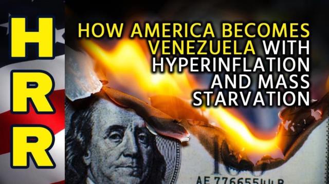 How America becomes VENEZUELA with hyperinflation and mass starvation